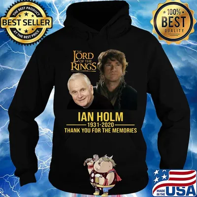 The lord of the rings ian holm 1931 2020 thank you for the memories s Hoodie