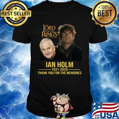 The lord of the rings ian holm 1931 2020 thank you for the memories shirt