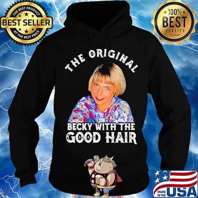 The original becky with the good hair s Hoodie