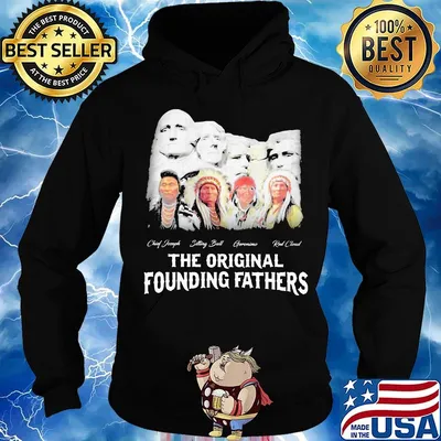 The Original Founding Father Aborigines Shirt Hoodie