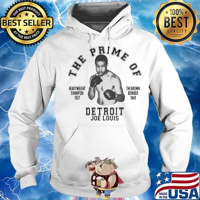 The prime of heavyweight champion 1937 the brown bomber 1949 detroit joe louis s Hoodie