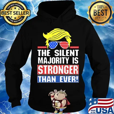 The Silent Majority Is Stronger Than Ever Hair Yellow Sunglasses American Flag Independence Day Shirt Hoodie