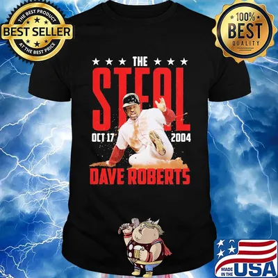 The steal october 17 2004 dave roberts baseball team shirt