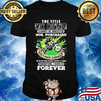 The Title Mx Rider Cannot Be Inherited Nor Purchases Forever Risky Motorbike Racing Shirt
