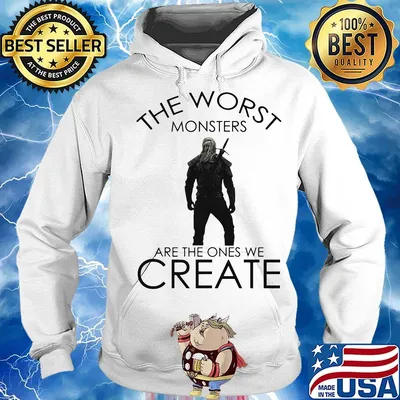 The witcher henry cavill the worst monsters are the ones we create s Hoodie