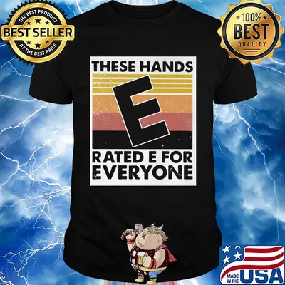 These hands rated e for everyone vintage retro shirt