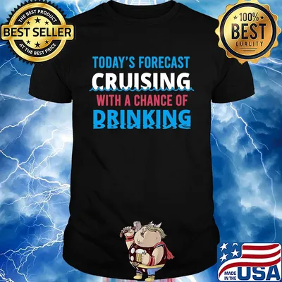 Today's forecast cruising with a chance of drinking fathers day shirt