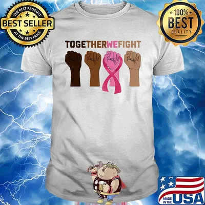 Together we fight skin color hand breast cancer awareness shirt