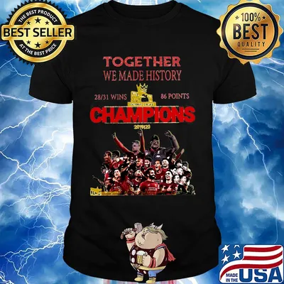 Together we made history 2831 wins 86 points champions liverpool fc shirt