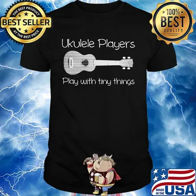 UkulelE Player Play With Tiny Things Shirt