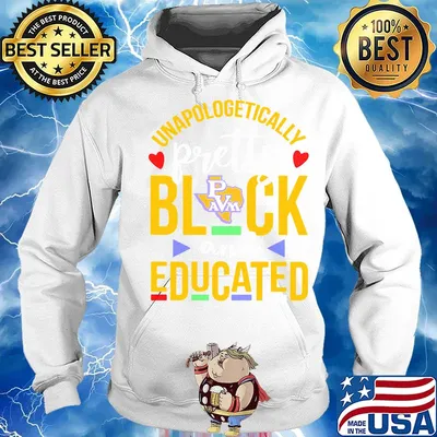 Unapologetically pretty black and educated prairie view a&m university heart styles 90's s Hoodie
