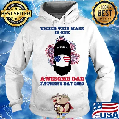 Under this mask is one awesome dad father's day 2020 american flag firework independence day s Hoodie