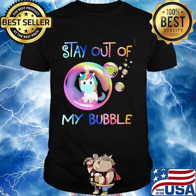 Unicorn mask stay out of my bubble covid-19 shirt