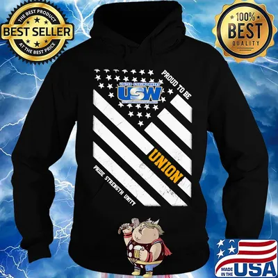 United steelworkers proud to be union pride strength unity american flag independence day s Hoodie