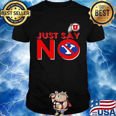 Utah utes just say no byu cougars shirt