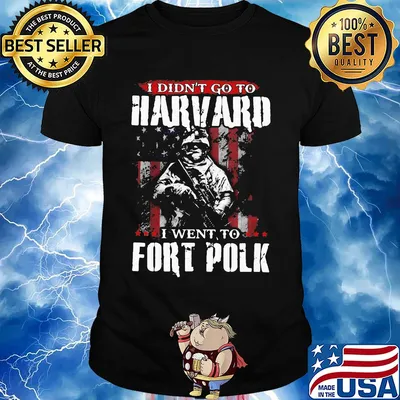 Veteran i didn't go to harvard i went to fort polk american flag independence day shirt