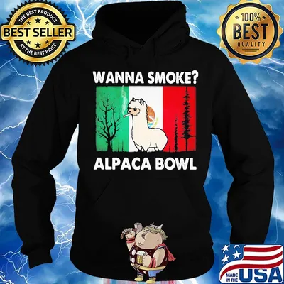 Wanna smoke alpaca bowl s Hoodie