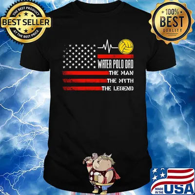 Water polo dad the man the myth the legend american flag independence day shirt
