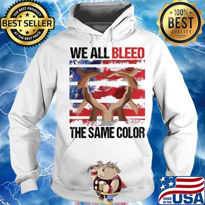 We all bleed the same color hand American flag veteran Independence day s Hoodie