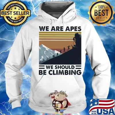 We are apes we should be climbing vintage retro s Hoodie