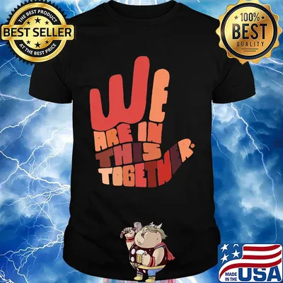 We are in this together hand black lives matter shirt