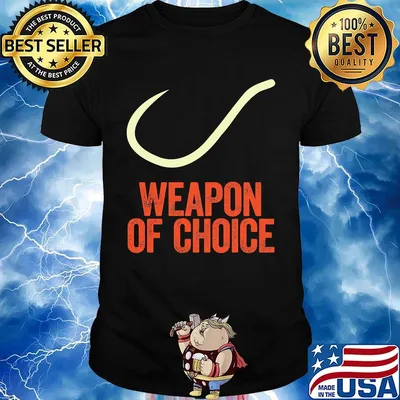 Weapon Of Choice Fishing Shirt