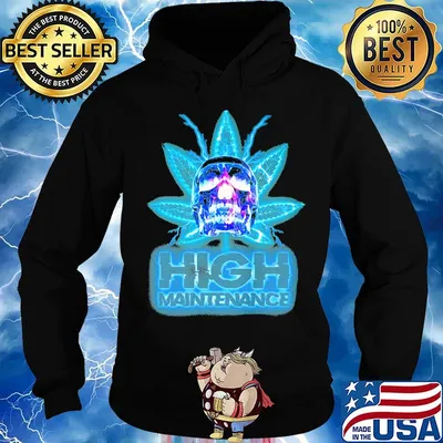Weed skull high maintenance s Hoodie