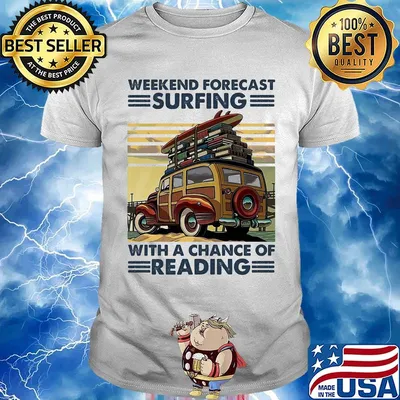 Weekend forecast surfing with a change of reading vintage retro shirt