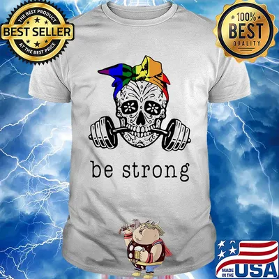 Weight lifting skull be strong shirt