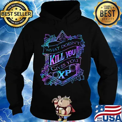 What Doesnt Kill You Gives You OXP Color Shirt Hoodie