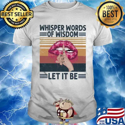 Whisper Words Of Wisdom Let It Be Hand Lips Pink Vintage Retro Shirt