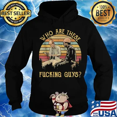 Who are these fucking guys vintage retro s Hoodie