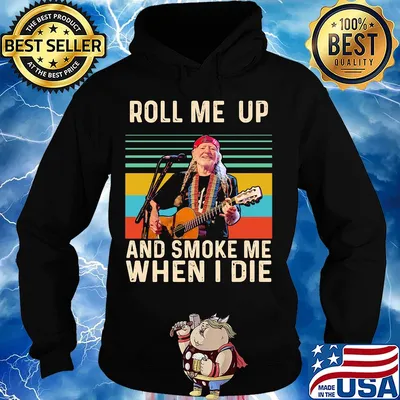 Willie nelson live roll me up and smoke me when i die vintage retro s Hoodie