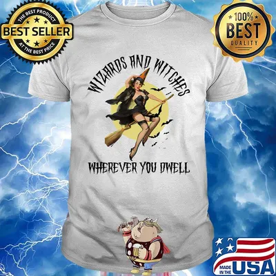 Witch wizard and witches wherever you dwell moon shirt