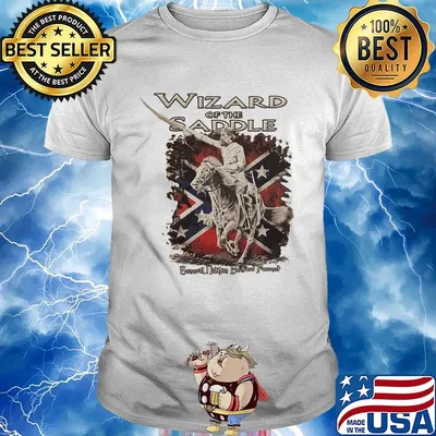 Wizard of the saddle general nathan bedford forrest shirt