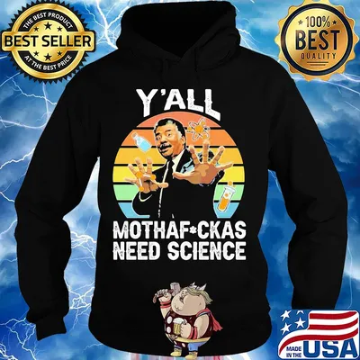 Y’all motha-fuckas need science vintage retro s Hoodie