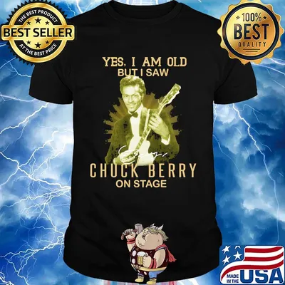 Yes i am old but i saw chuck berry on stage signature shirt