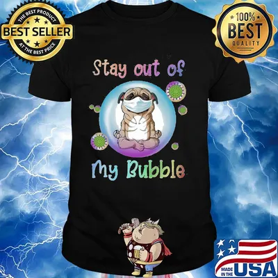 Yoga pug stay out of my bubble mask covid-19 shirt