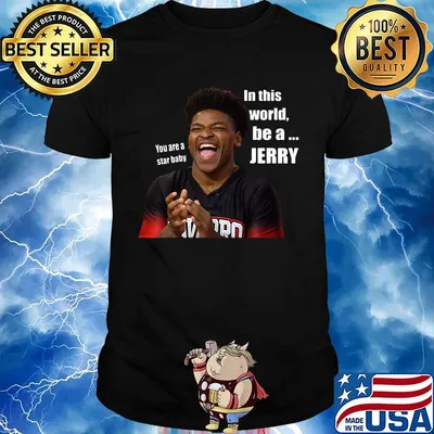 You are a star baby in this world be a jerry cheer shirt