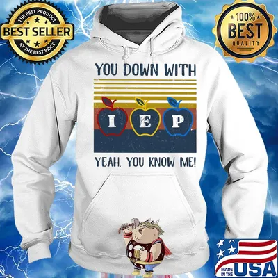 You Down With Yeah You Know Me I E P Apple Vingtage Retro Shirt Hoodie