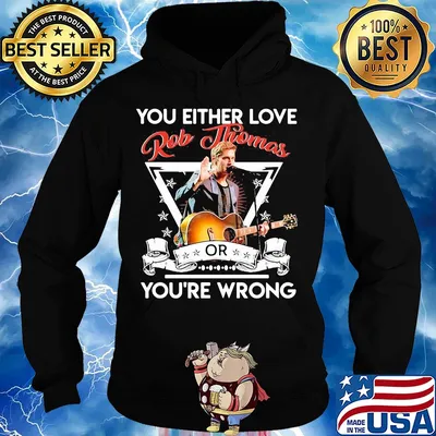 You either love rob thomas or you're wrong s Hoodie
