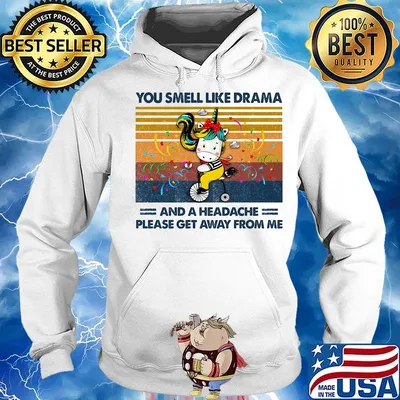 You Smell Like Drama And A Headache Please Get Away From Me Girl Bike Vintage Retro Shirt Hoodie