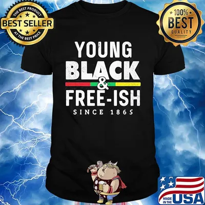 Young black and free-ish since 1865 black lives matter shirt