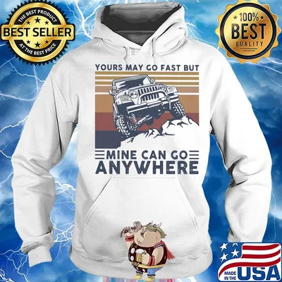 Yours may go fast but mine can go anywhere vintage retro s Hoodie