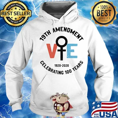 19th Amendment Women Right Vote 1920-2020 Celebrating 100 years s Hoodie
