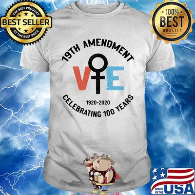 19th Amendment Women Right Vote 1920-2020 Celebrating 100 years shirt