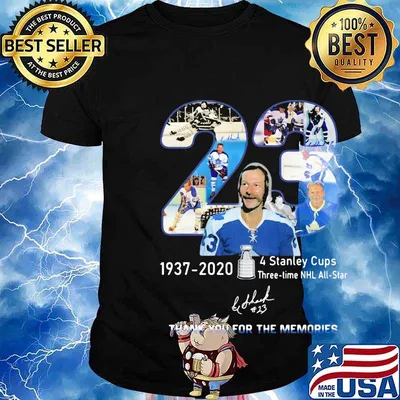 23 1937- 2020 4 stanley cups three time nhl all star thank you for the memories signatures shirt
