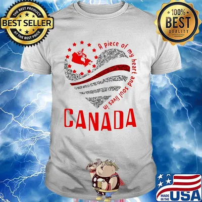 A piece of my heart and soul lives in canada shirt