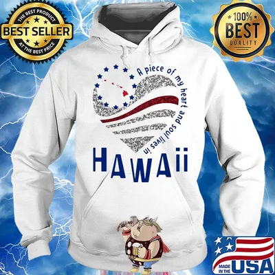 A piece of my heart and soul lives in hawaii s Hoodie