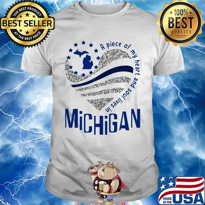 A piece of my heart and soul lives in Michigan Map shirt